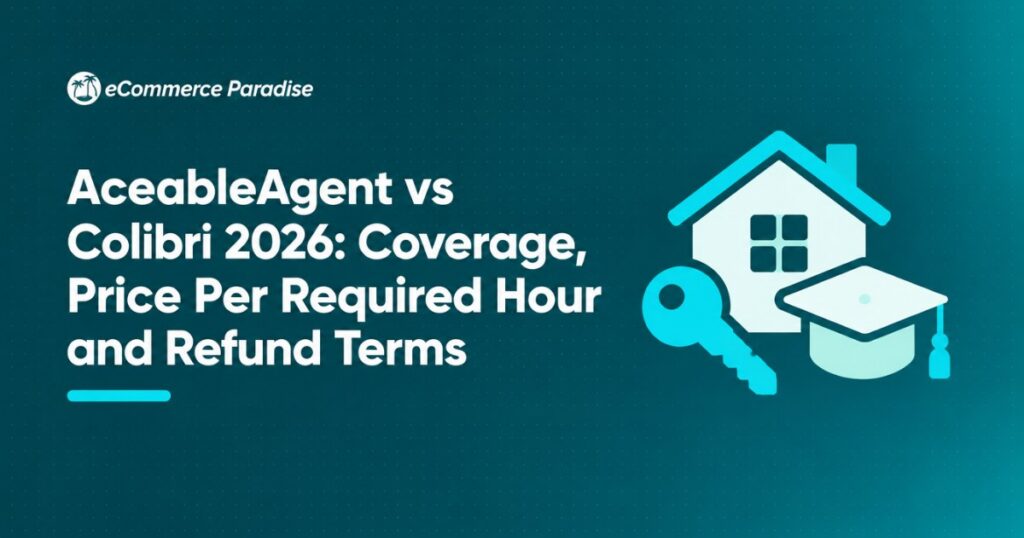 AceableAgent vs Colibri 2026: Coverage, Price Per Required Hour and Refund Terms