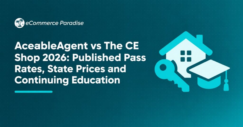 AceableAgent vs The CE Shop 2026: Published Pass Rates, State Prices and Continuing Education