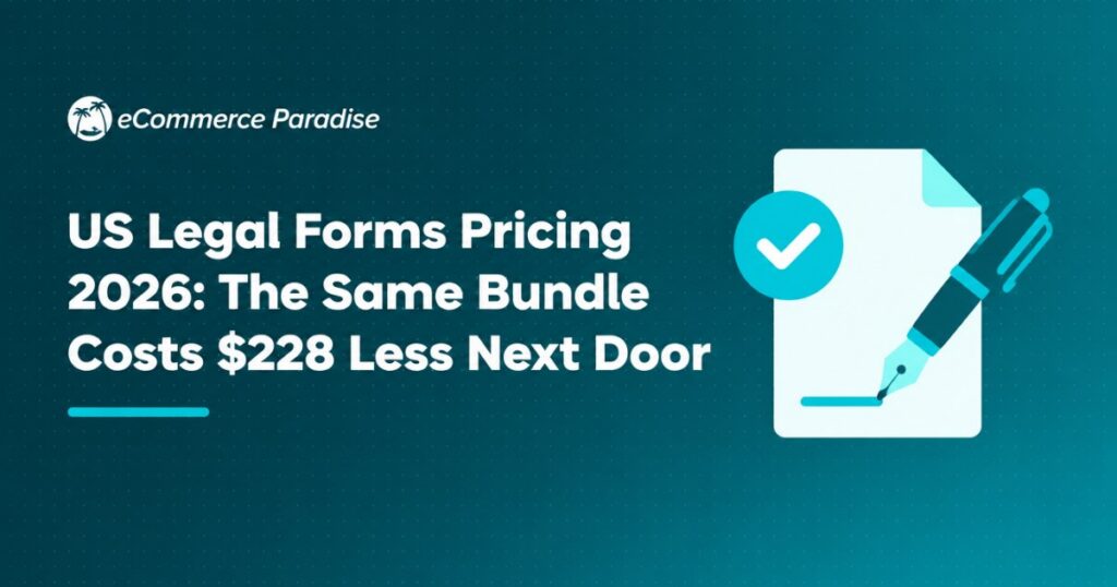 US Legal Forms Pricing 2026: The Same Bundle Costs $228 Less Next Door