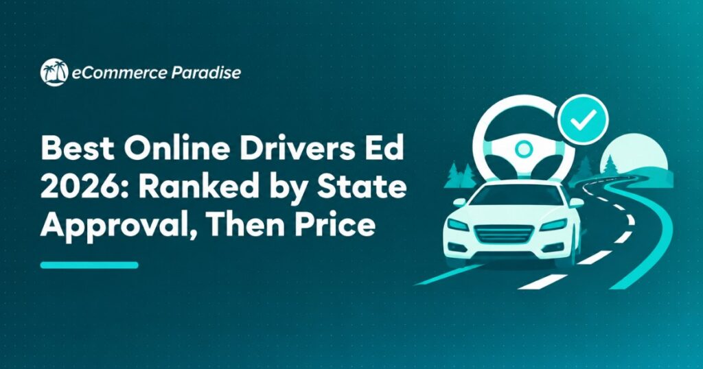 Best Online Drivers Ed 2026: Ranked by State Approval, Then Price