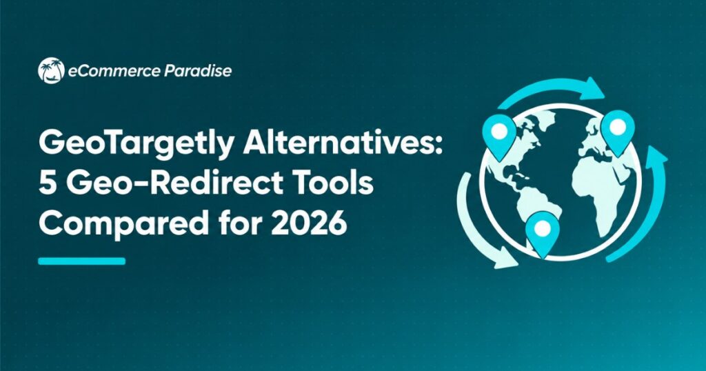 GeoTargetly Alternatives: 5 Geo-Redirect Tools Compared for 2026