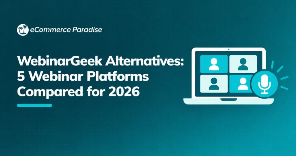 WebinarGeek Alternatives: 5 Webinar Platforms Compared for 2026