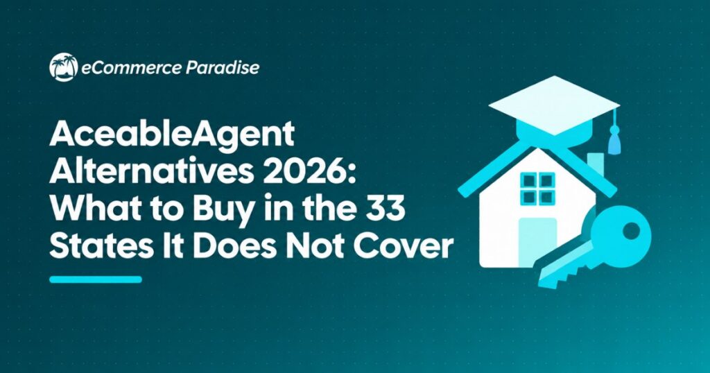 AceableAgent Alternatives 2026: What to Buy in the 33 States It Does Not Cover