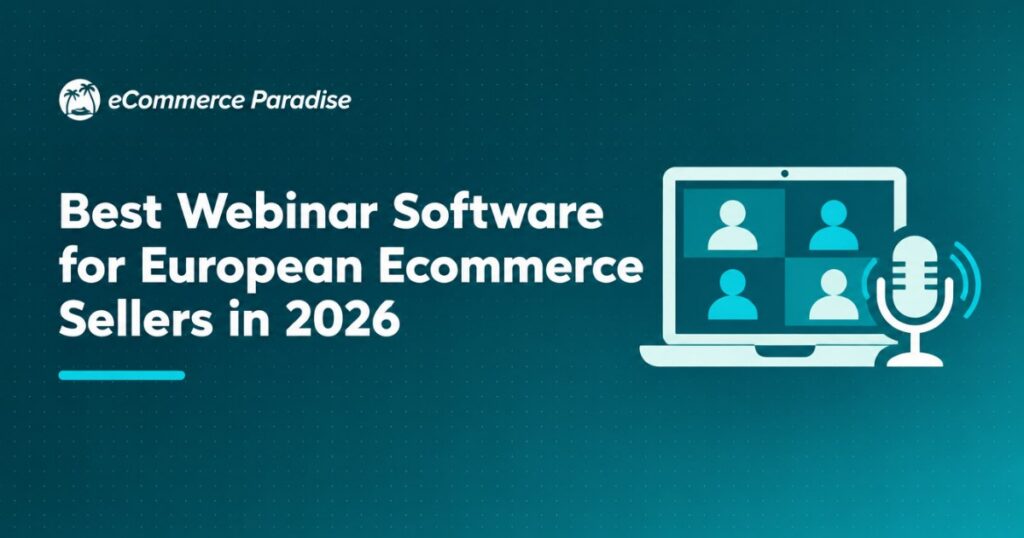 Best Webinar Software for European Ecommerce Sellers in 2026