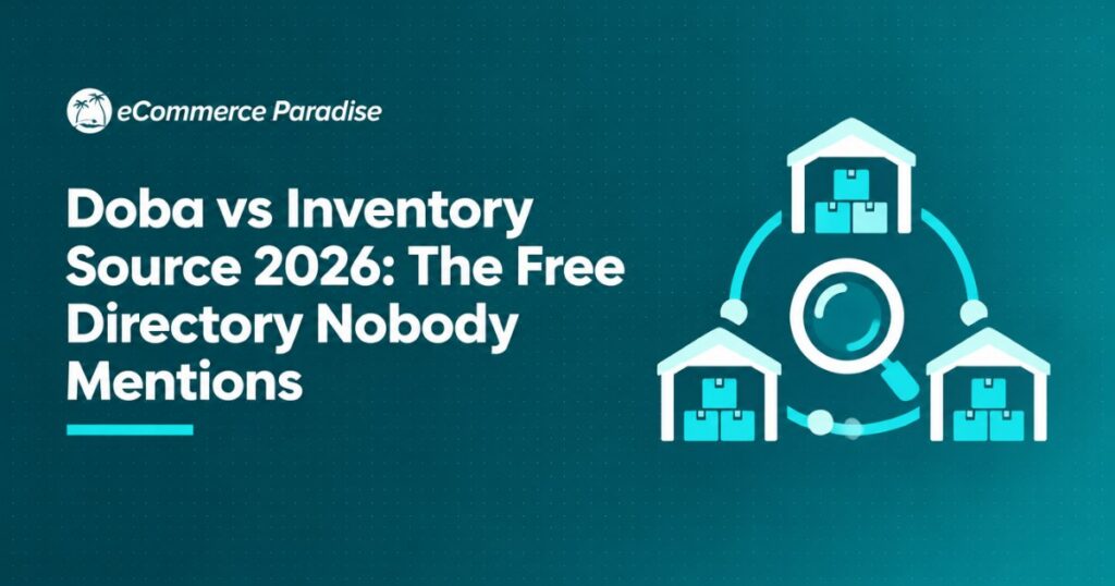 Doba vs Inventory Source 2026: The Free Directory Nobody Mentions