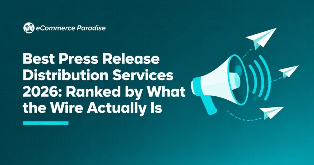 Best Press Release Distribution Services 2026: Ranked by What the Wire Actually Is