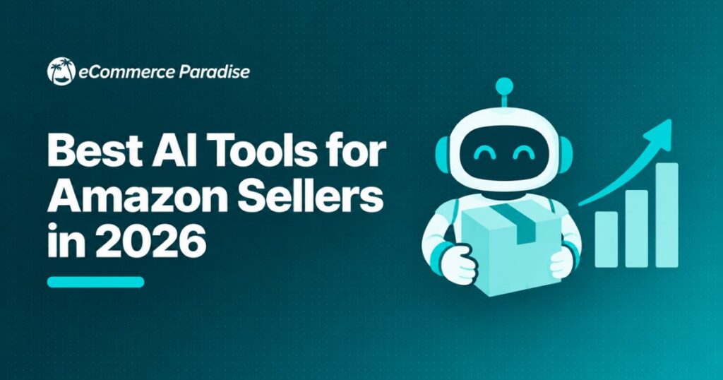 Best AI Tools for Amazon Sellers in 2026