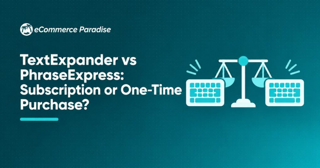 TextExpander vs PhraseExpress: Subscription or One-Time Purchase?