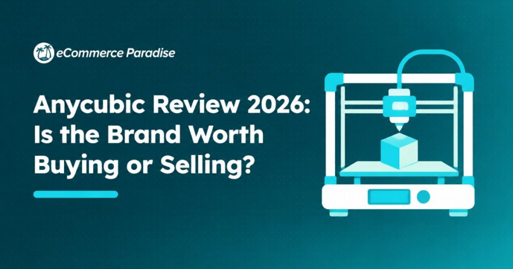 Anycubic Review 2026: Is the Brand Worth Buying or Selling?