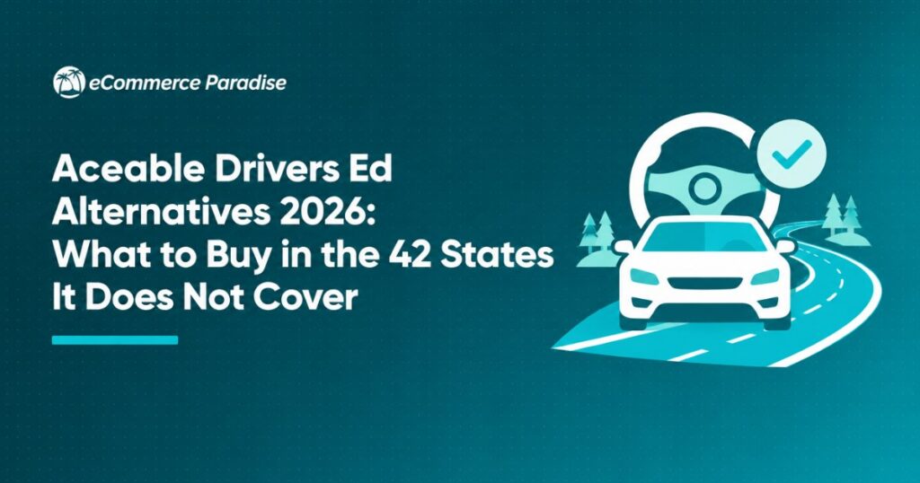 Aceable Drivers Ed Alternatives 2026: What to Buy in the 42 States It Does Not Cover