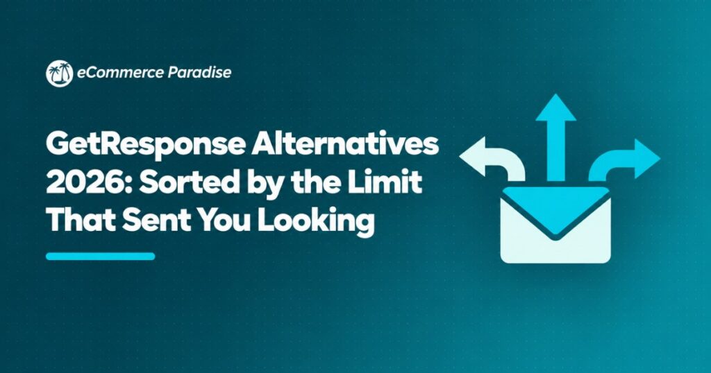 GetResponse Alternatives 2026: Sorted by the Limit That Sent You Looking