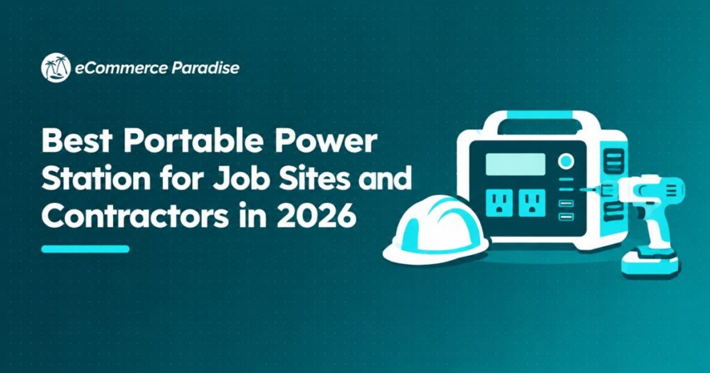 Best Portable Power Station for Job Sites and Contractors in 2026: Sized on Tool Startup Surge, Not Nameplate