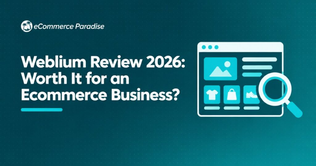 Weblium Review 2026: Worth It for an Ecommerce Business?