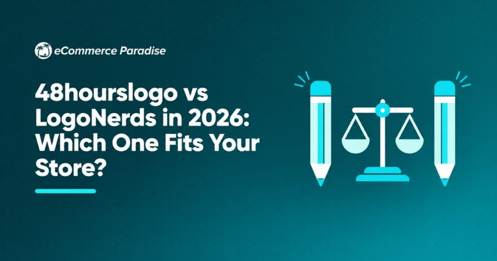 48hourslogo vs LogoNerds in 2026: Which One Fits Your Store?