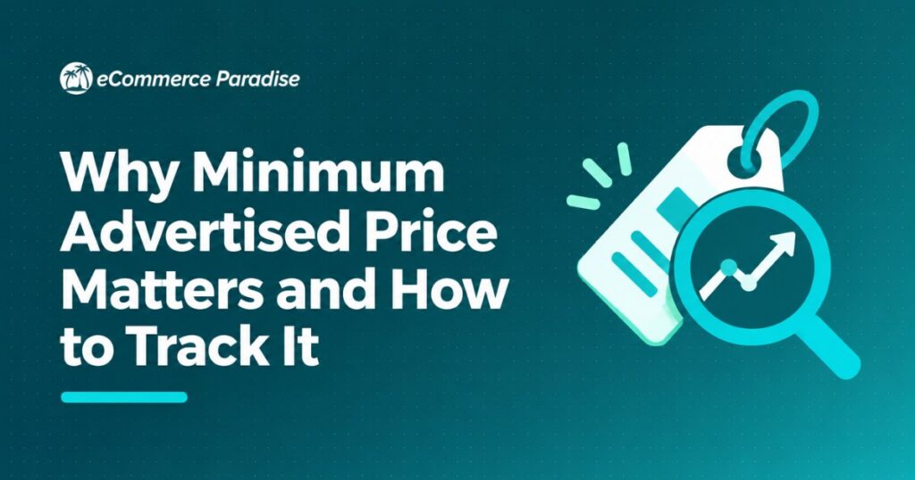 Why Minimum Advertised Price Matters and How to Track It
