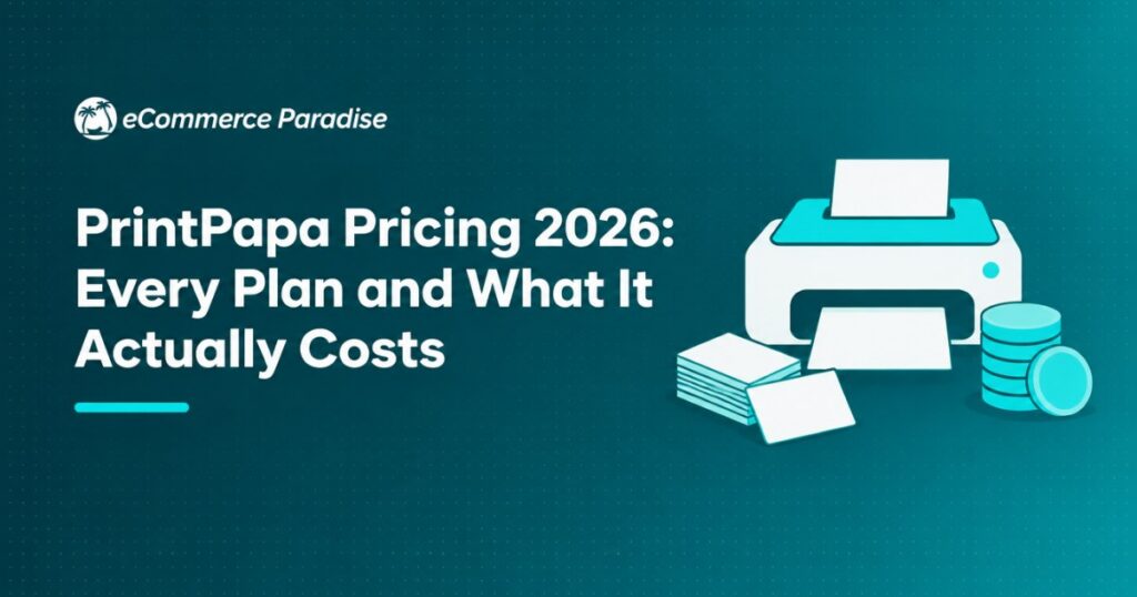 PrintPapa Pricing 2026: Every Plan and What It Actually Costs