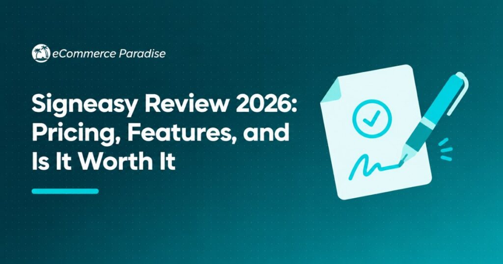 Signeasy Review 2026: Pricing, Features, and Is It Worth It