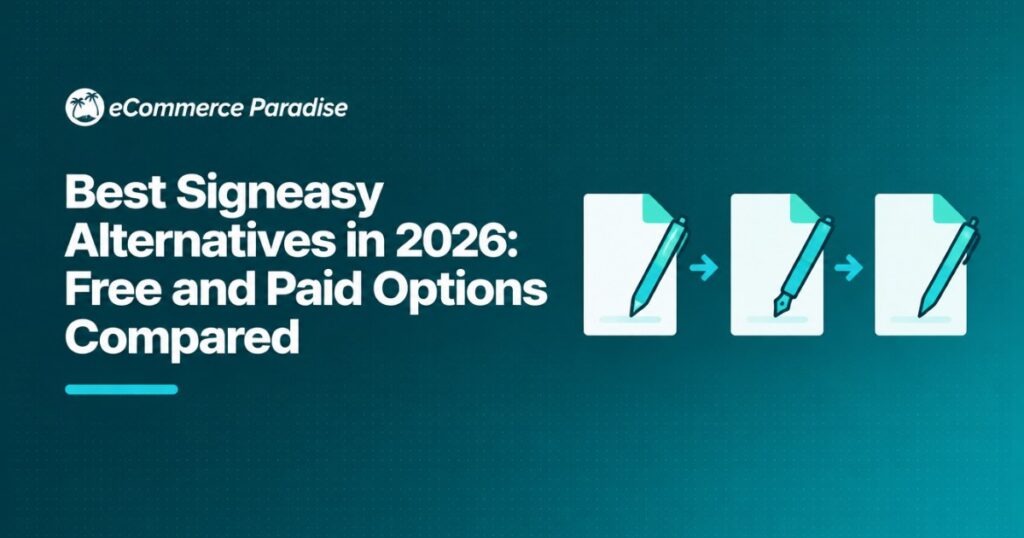 Best Signeasy Alternatives in 2026: Free and Paid Options Compared