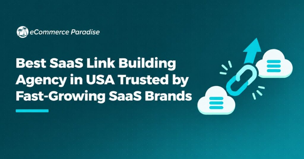 Best SaaS Link Building Agency in USA Trusted by Fast-Growing SaaS Brands