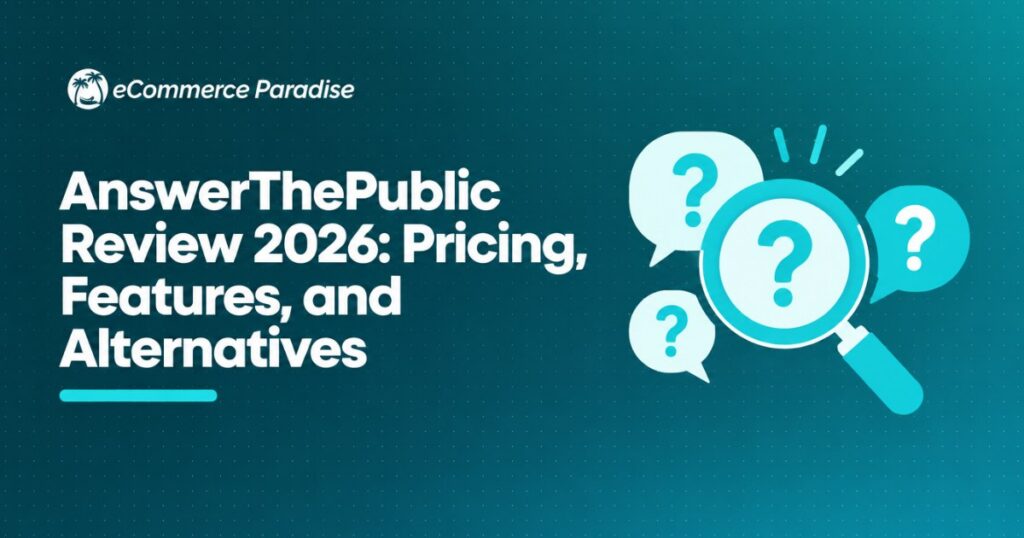 AnswerThePublic Review 2026: Pricing, Features, and Alternatives