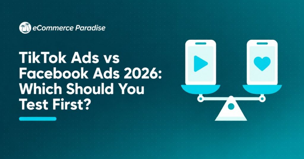 TikTok Ads vs Facebook Ads 2026: Which Should You Test First?