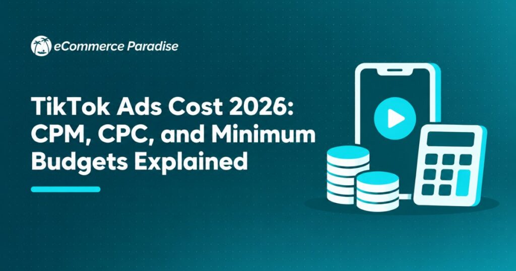 TikTok Ads Cost 2026: CPM, CPC, and Minimum Budgets Explained