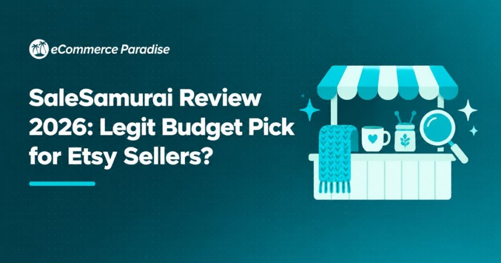SaleSamurai Review 2026: Legit Budget Pick for Etsy Sellers?