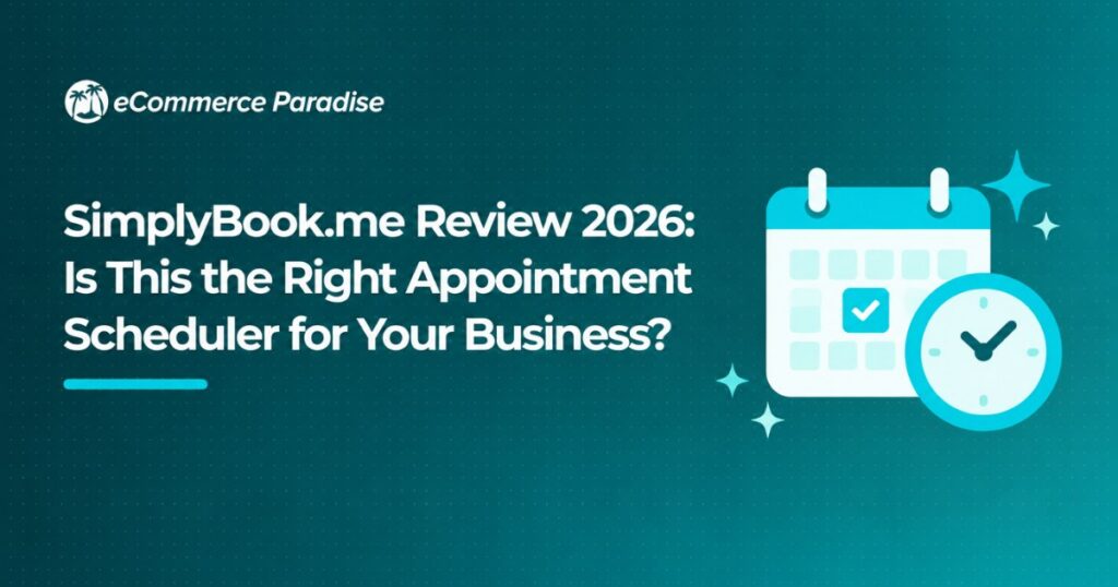 SimplyBook.me Review 2026: Is This the Right Appointment Scheduler for Your Business?