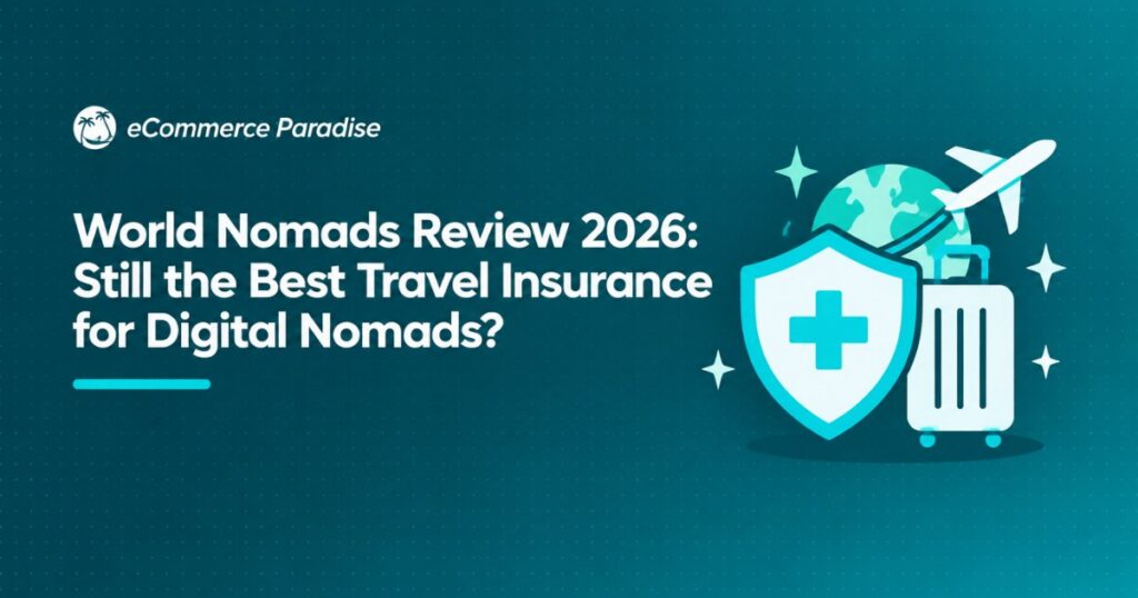 World Nomads Review 2026: Still the Best Travel Insurance for Digital Nomads?