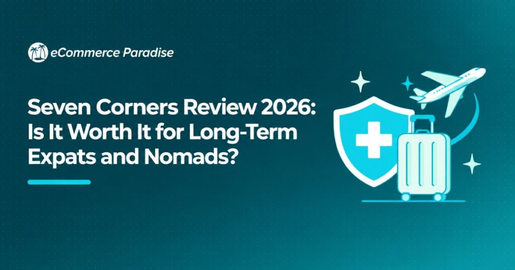 Seven Corners Review 2026: Is It Worth It for Long-Term Expats and Nomads?