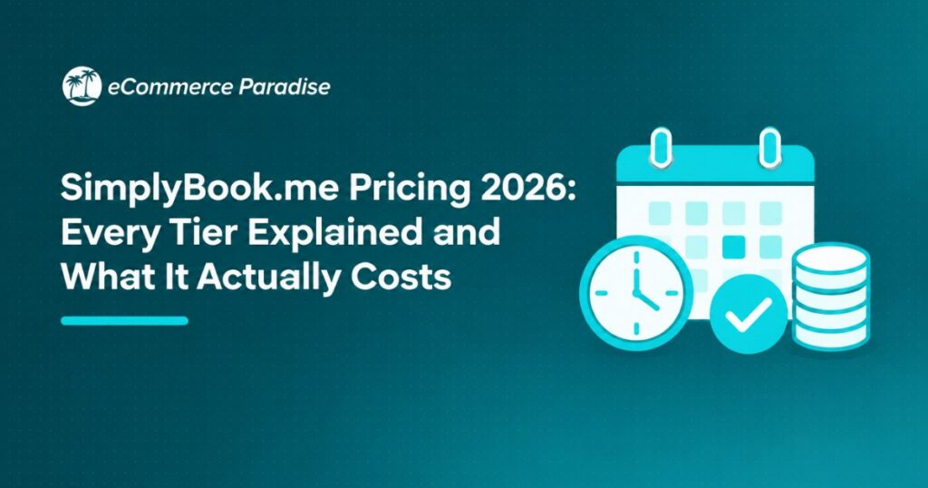 SimplyBook.me Pricing 2026: Every Tier Explained and What It Actually Costs
