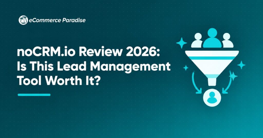 noCRM.io Review 2026: Is This Lead Management Tool Worth It?