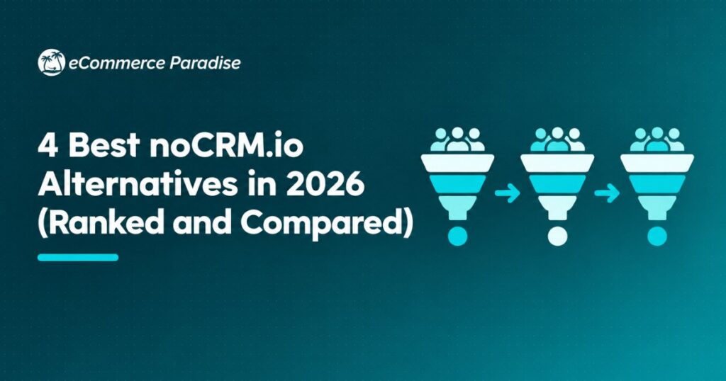 4 Best noCRM.io Alternatives in 2026 (Ranked and Compared)