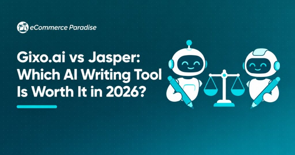 Gixo.ai vs Jasper: Which AI Writing Tool Is Worth It in 2026?