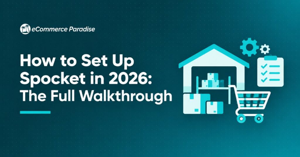 How to Set Up Spocket in 2026: The Full Walkthrough