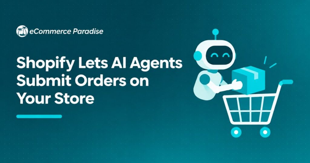 Shopify Lets AI Agents Submit Orders on Your Store