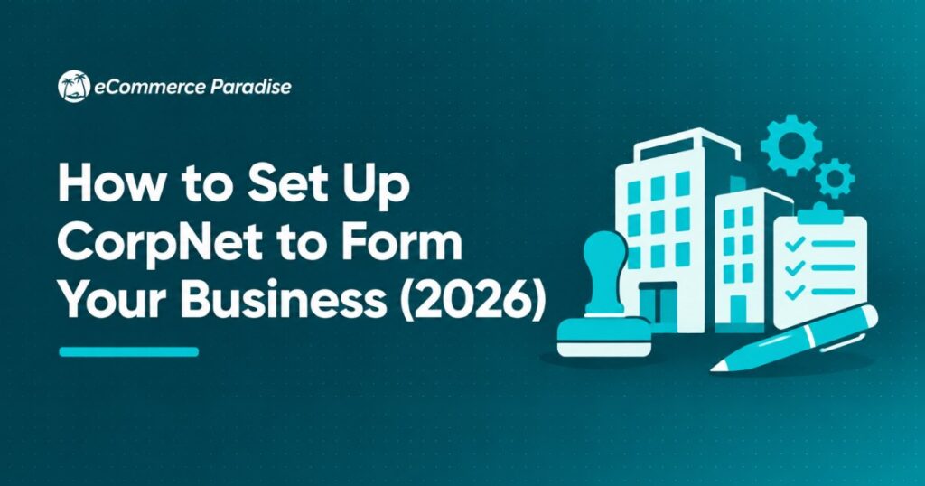 How to Set Up CorpNet to Form Your Business (2026)