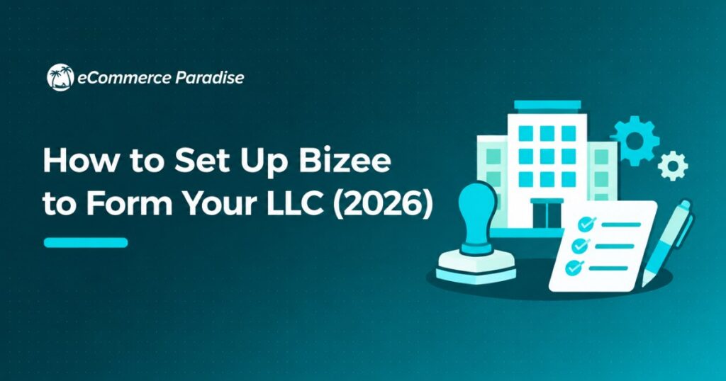 How to Set Up Bizee to Form Your LLC (2026)