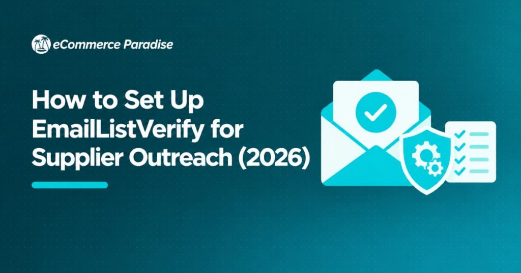 How to Set Up EmailListVerify for Supplier Outreach (2026)