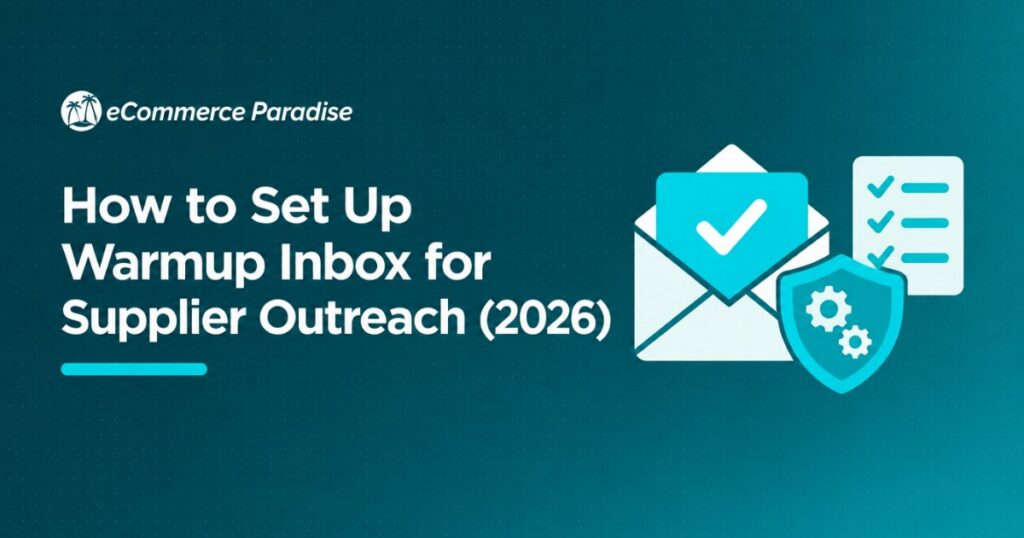 How to Set Up Warmup Inbox for Supplier Outreach (2026)