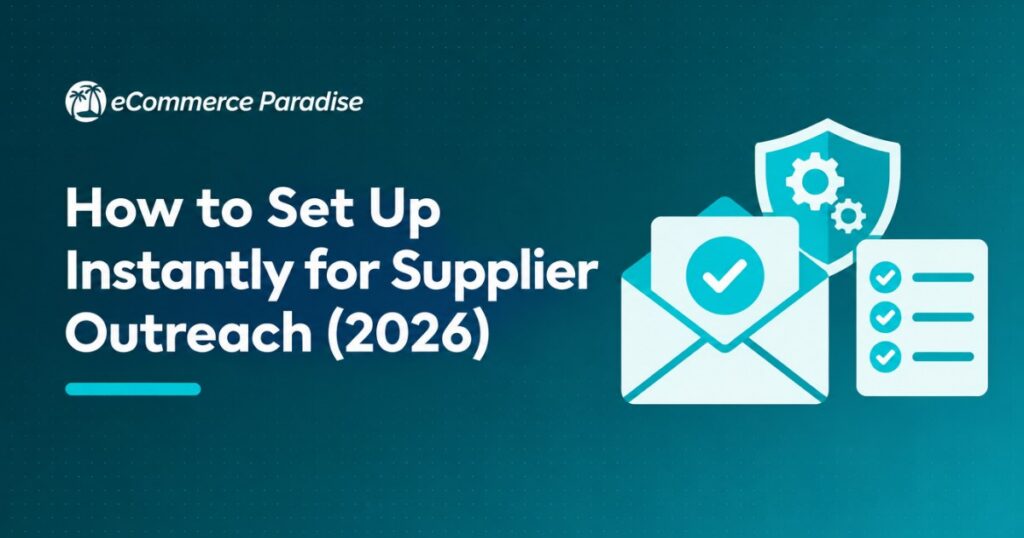 How to Set Up Instantly for Supplier Outreach (2026)