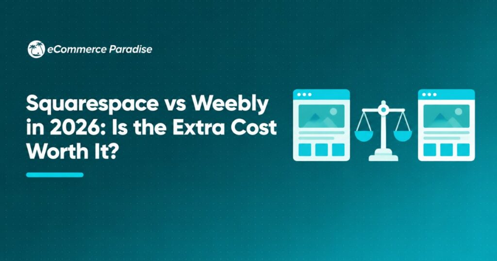 Squarespace vs Weebly in 2026: Is the Extra Cost Worth It?