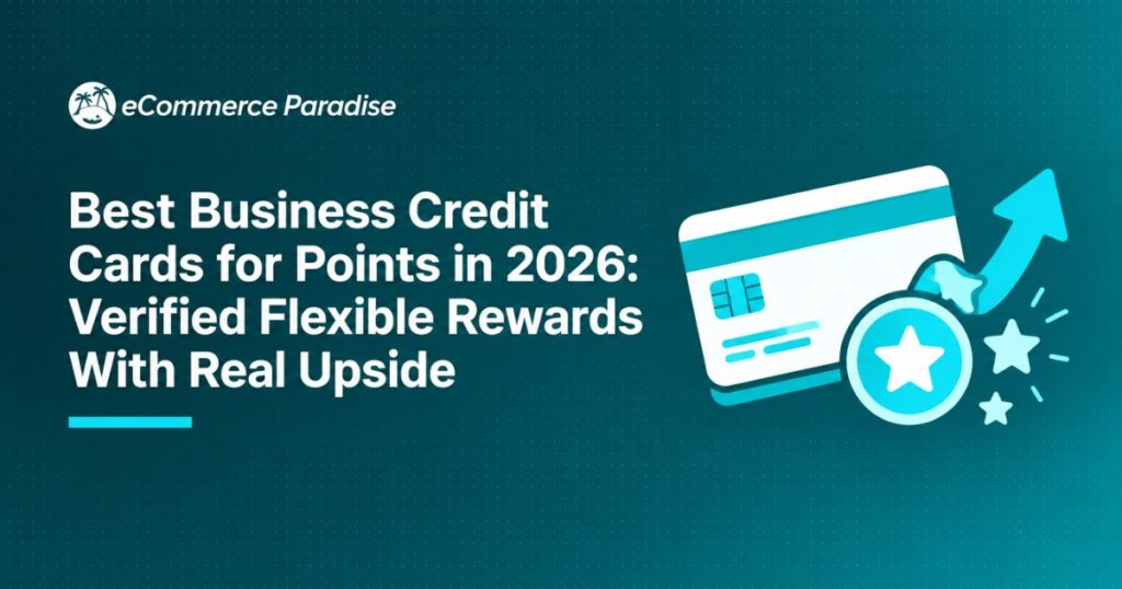 Best Business Credit Cards for Points in 2026: Verified Flexible Rewards With Real Upside