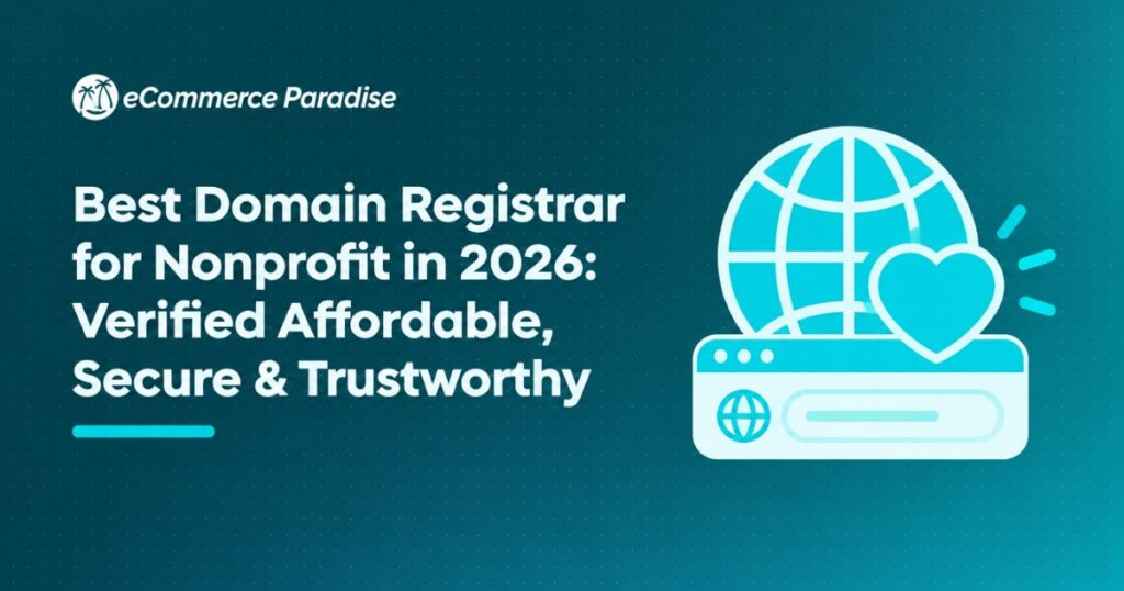 Best Domain Registrar for Nonprofit in 2026: Verified Affordable, Secure & Trustworthy