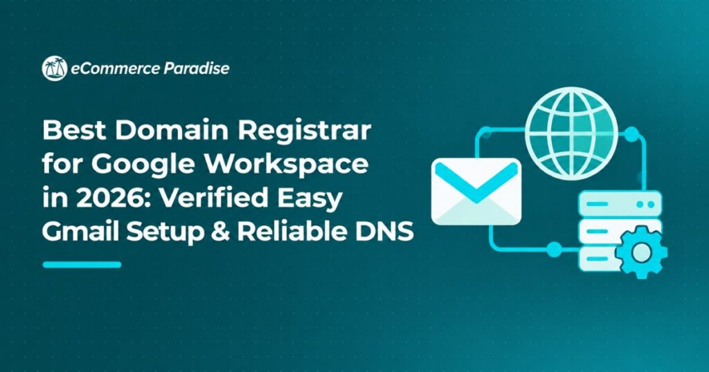 Best Domain Registrar for Google Workspace in 2026: Verified Easy Gmail Setup & Reliable DNS