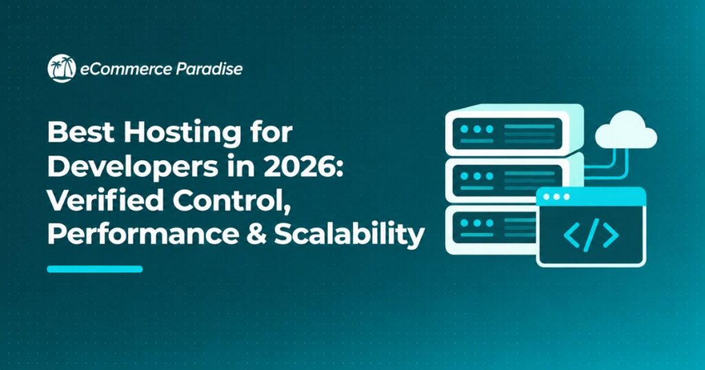 Best Hosting for Developers in 2026: Verified Control, Performance & Scalability