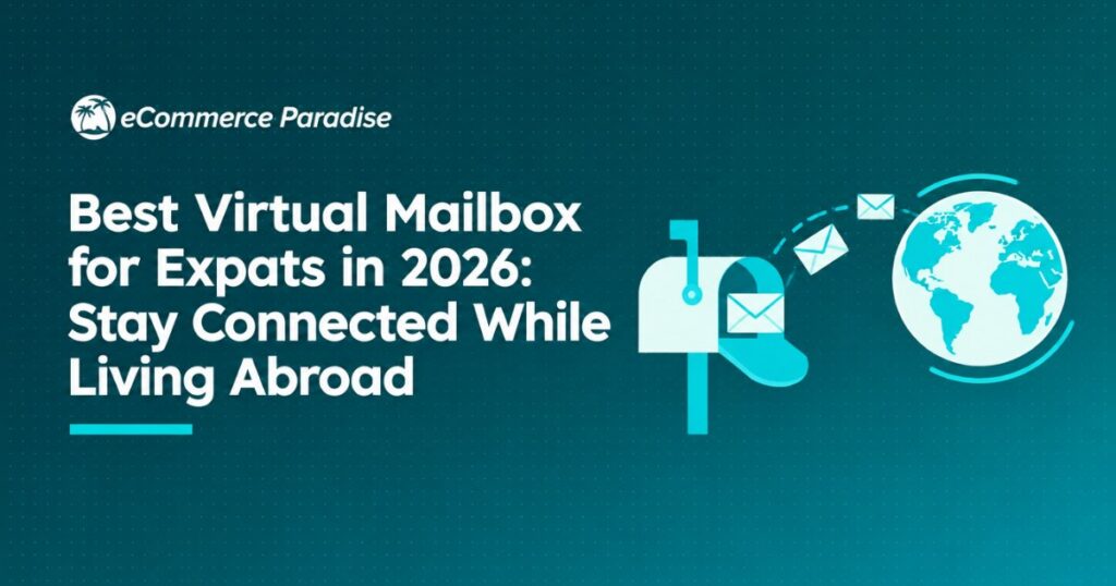 Best Virtual Mailbox for Expats in 2026: Stay Connected While Living Abroad