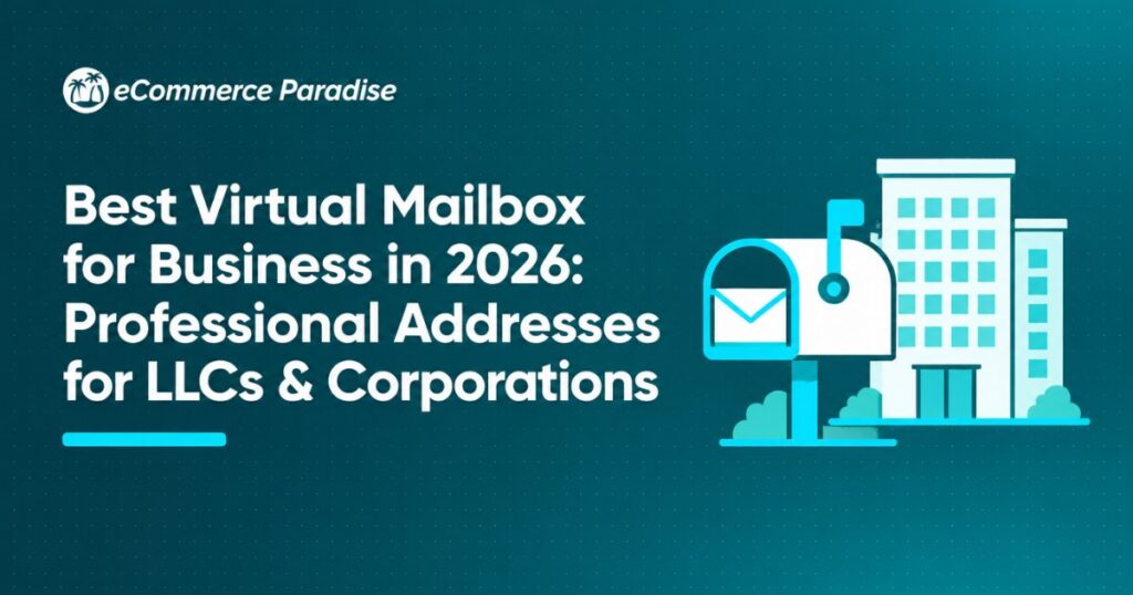 Best Virtual Mailbox for Business in 2026: Professional Addresses for LLCs & Corporations