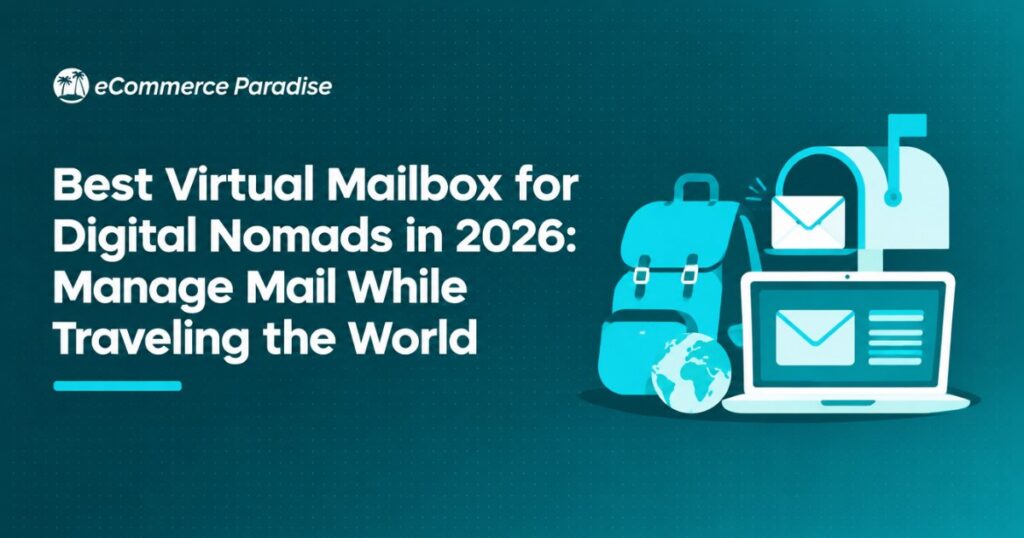 Best Virtual Mailbox for Digital Nomads in 2026: Manage Mail While Traveling the World