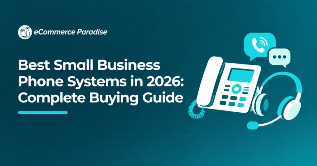 Best Small Business Phone Systems in 2026: Complete Buying Guide